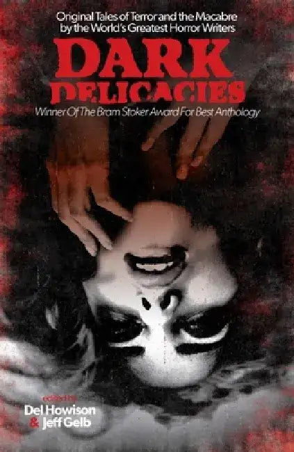Dark Delicacies by Del Howison