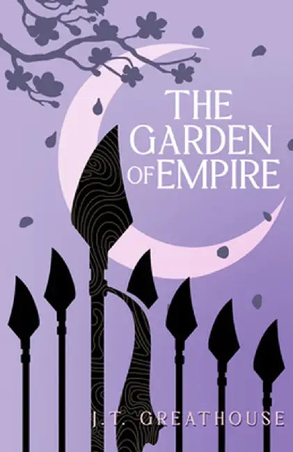 The Garden of Empire by J. T. Greathouse