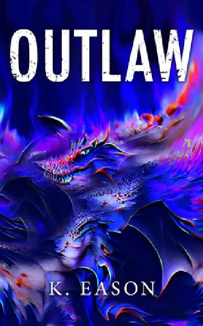 Outlaw by K. Eason