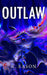 Outlaw by K. Eason