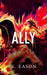 Ally by K. Eason