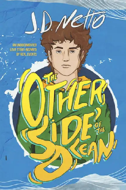 The Other Side of the Ocean by J. D. Netto
