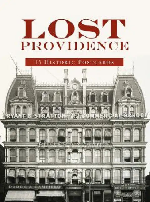 Lost Providence: 15 Historic Postcards by David Brussat