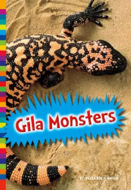 Gila Monsters by Elizabeth Raum
