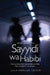 Hoda Barakat's Sayyidi wa Habibi: The Authorized Abridged Edition for Students of Arabic, Abridged Edition by Laila Familiar, Hoda Barakat