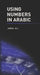 Using Numbers in Arabic by Jamal Ali