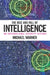 The Rise and Fall of Intelligence: An International Security History by Michael Warner