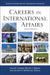 Careers in International Affairs: Ninth Edition by Laura E. Cressey, Barrett J. Helmer, Jennifer E. Steffensen