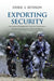 Exporting Security: International Engagement, Security Cooperation, and the Changing Face of the Us Military, Second Edition by Derek S. Reveron, Derek S. Reveron
