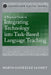 A Practical Guide to Integrating Technology into Task-Based Language Teaching by Marta González-Lloret