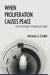 When Proliferation Causes Peace: The Psychology of Nuclear Crises by Michael D. Cohen, Michael D. Cohen