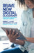 Brave New Digital Classroom: Technology and Foreign Language Learning, Third Edition by Robert J. Blake