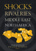 Shocks and Rivalries in the Middle East and North Africa by Imad Mansour