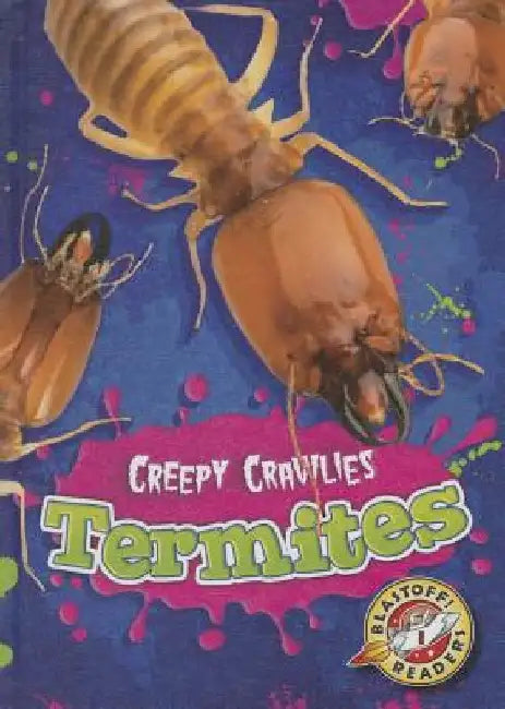 Termites by Kari Schuetz