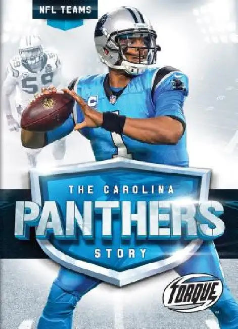 The Carolina Panthers Story by Larry Mack