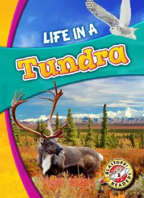 Life in a Tundra by Mandy Kaplan