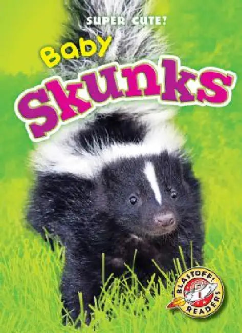 Baby Skunks by Dana Fleming, Megan Borgert-Spaniol