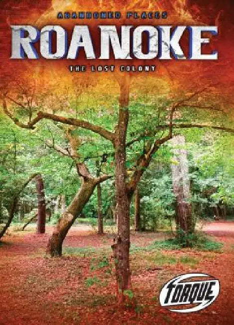 Roanoke: The Lost Colony by Kari Schuetz