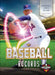 Baseball Records by Keith McCarthy, Allan Morey