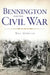 Bennington and the Civil War by Bill Morgan