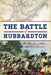 The Battle of Hubbardton: The Rear Guard Action That Saved America by Bruce M. Venter