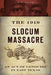 The 1910 Slocum Massacre: An Act of Genocide in East Texas by E. R. Bills