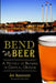 Bend Beer: A History of Brewing in Central Oregon by Jon Abernathy
