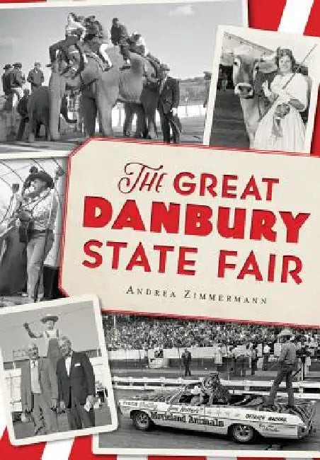 The Great Danbury State Fair by Andrea Zimmermann