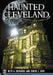 Haunted Cleveland by Beth A. Richards