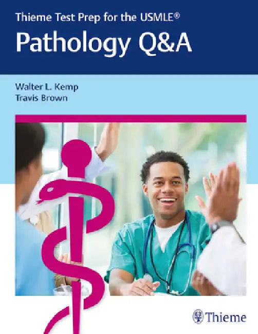 Thieme Test Prep for the USMLE(R) Pathology Q&A by Walter Kemp