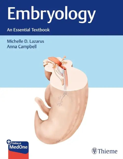 Embryology: An Essential Textbook by Michelle Lazarus, Anna Campbell