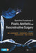 Operative Procedures in Plastic, Aesthetic and Reconstructive Surgery by Ari Hoschander