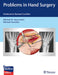 Problems in Hand Surgery: Solutions to Recover Function by Michael W. Neumeister