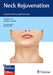 Neck Rejuvenation: Surgical and Nonsurgical Techniques by Samuel Lin