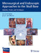 Microsurgical and Endoscopic Approaches to the Skull Base: Anatomy, Tactics, and Techniques by Luis Borba, Jean de Oliveira