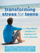 Transforming Stress for Teens: The Heartmath Solution for Staying Cool Under Pressure by Rollin McCraty