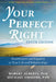 Your Perfect Right, 10th Edition by Dr. Robert Alberti