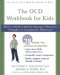 The OCD Workbook for Kids: Skills to Help Children Manage Obsessive Thoughts and Compulsive Behaviors by Anthony C. Puliafico