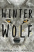 Winter of the Wolf by Martha Hunt Handler
