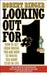 Looking Out for #1: How to Get from Where You Are Now to Where You Want to Be in Life by Robert Ringer