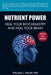 Nutrient Power by William J. Walsh