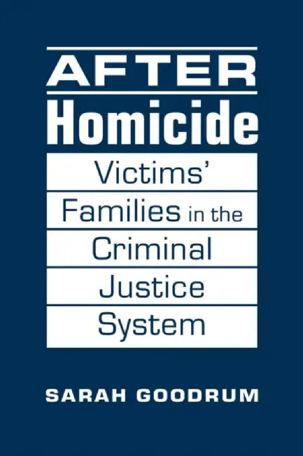 After Homicide by Sarah Goodrum