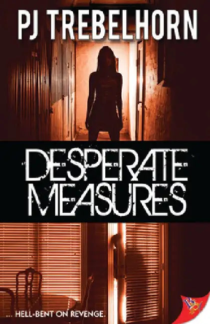 Desperate Measures by Pj Trebelhorn