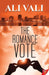 The Romance Vote by Ali Vali