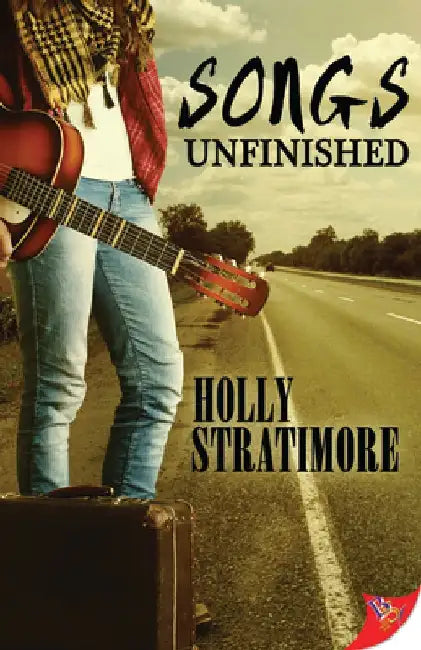 Songs Unfinished by Holly Stratimore
