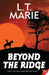 Beyond the Ridge by L. T. Marie