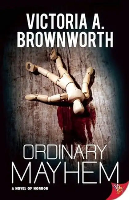 Ordinary Mayhem: A Novel of Horror by Victoria Brownworth