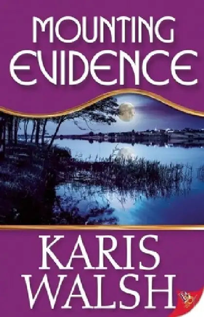 Mounting Evidence by Karis Walsh