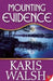 Mounting Evidence by Karis Walsh