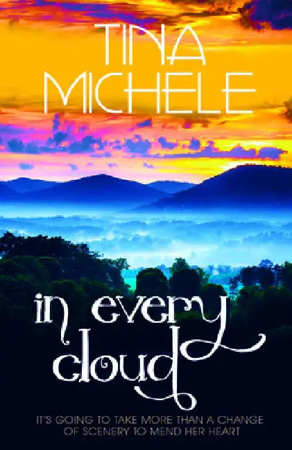 In Every Cloud by Tina Michele